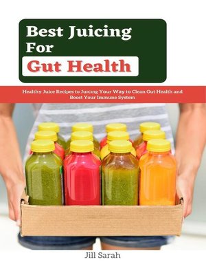 cover image of Best Juicing For Gut Health